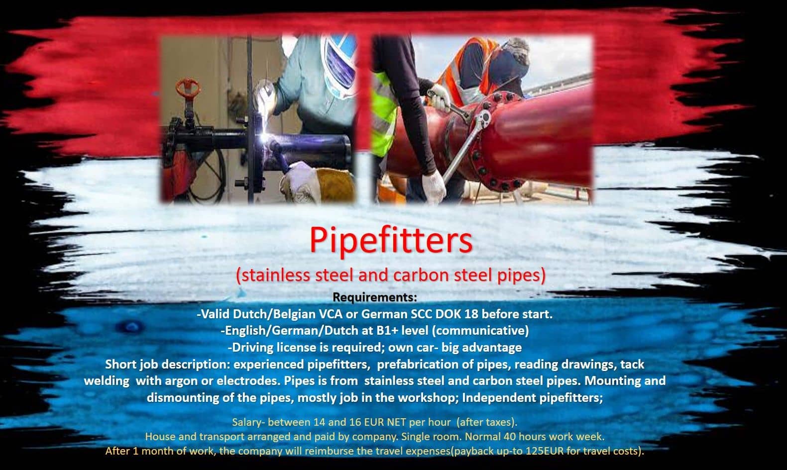 Jobs Netherlands Work Holland, Amsterdam, Rotterdam, Eindhoven, Tilburg, Arnhem, Den Hague, Experienced pipefitter, Pipefitters, job, work in the Netherlands Holland Amsterdam, Eindhoven, Rotterdam, Haarlem, Pipes, Prefabrication of pipes, Mounting pipes, Dismounting pipes, Pipefitter job, Pipefitter helper jobs