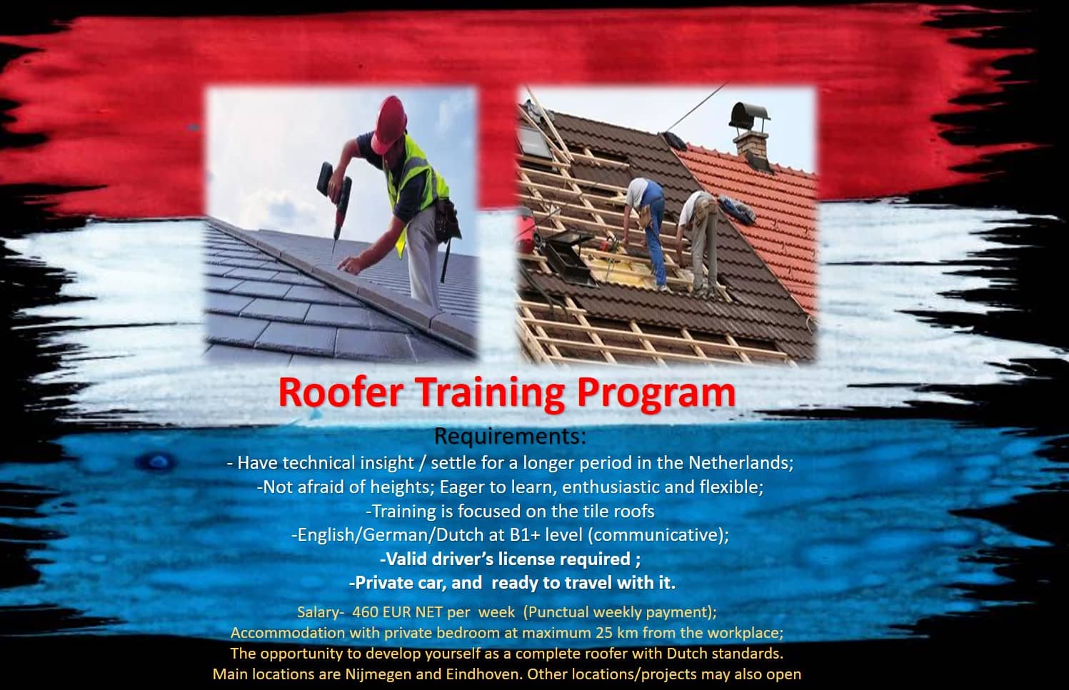 Jobs Netherlands Work Holland Roofer training, Roofer trainings, Roofer training program, Train tile roofer, Training tiles roofers; Experienced fitter, Aluminium steel zinc fitter, PVC fitter, Roofer, Bitomous, Tiles, Synthetic, Slate, Thatched, Roofers Assembly pvc wood aluminium, Steel facade, Curtain wall fitter, Stone facade, Balustrade, Carpenter, job, work in the Netherlands Holland Amsterdam, Eindhoven, Rotterdam, Haarlem